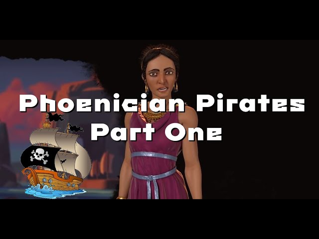Civ Fridays: Phoenician Pirates, Part One