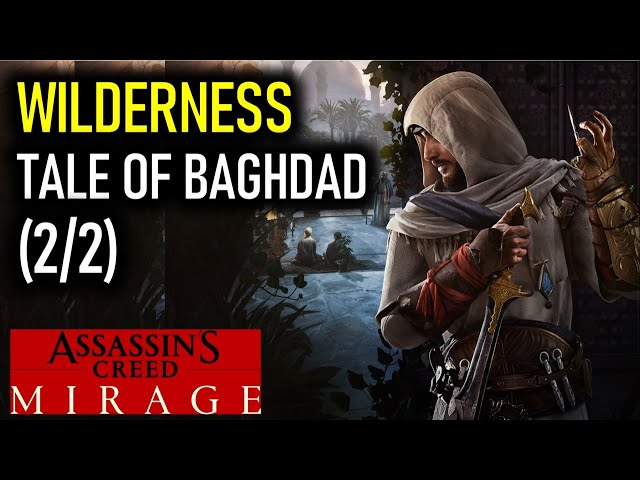 Wilderness: All 2 Tales of Baghdad | Assassin's Creed Mirage