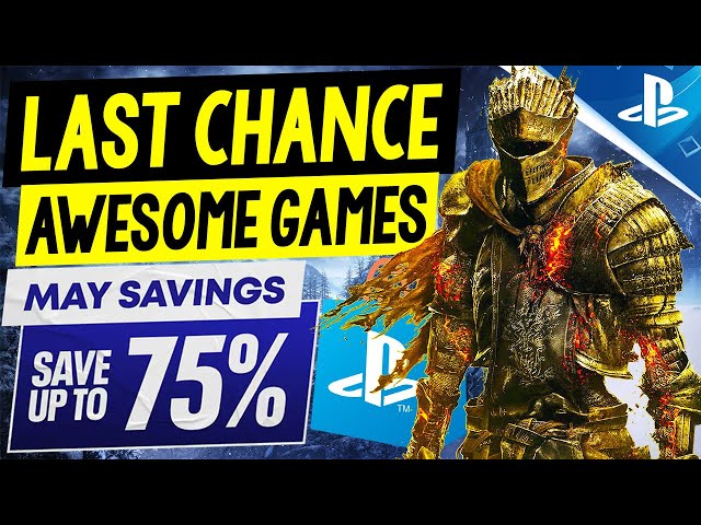 LAST CHANCE PSN May Savings Sale Game Deals - Awesome CHEAPER PS4/PS5 Games to Buy!