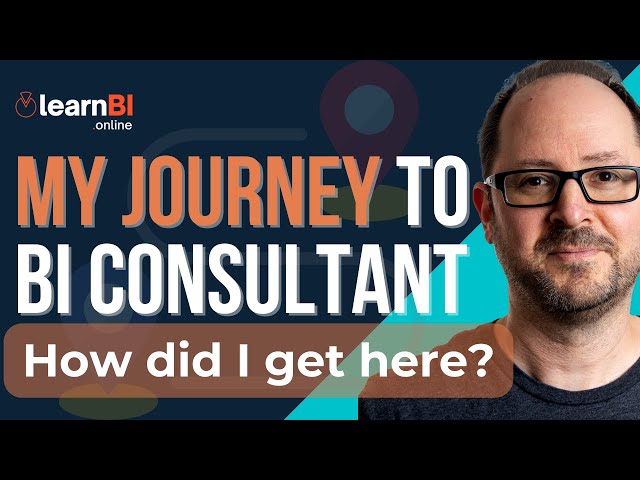 How I Became a BUSINESS INTELLIGENCE CONSULTANT