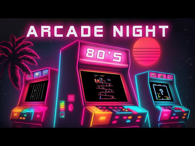 Arcade Night 80's 🔴 Unlock 80's Synthwave Beats to Chill or Game To 🕹️ Gaming Music Mix