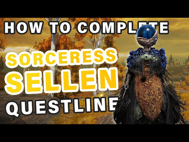 Sorceress Sellen's Quest | Complete Walkthrough Guide ► Elden Ring