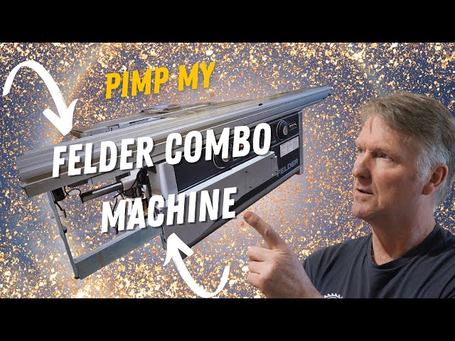 Pimp your Felder combination machine