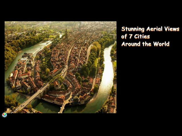 Stunning Aerial Views of 7 Cities Around the World / 7 Most Impressive Urban Layouts