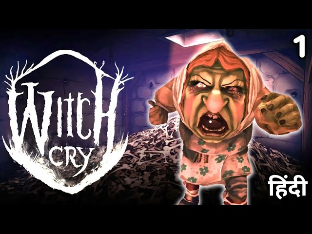Witch Cry : Chepter 1 | Horror House gameplay Hindi