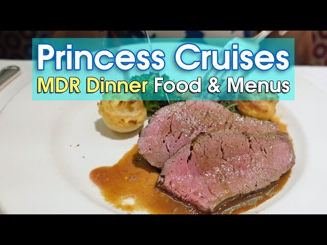 Princess Cruises Dinner Food & Menus at Main Dining Room 2024