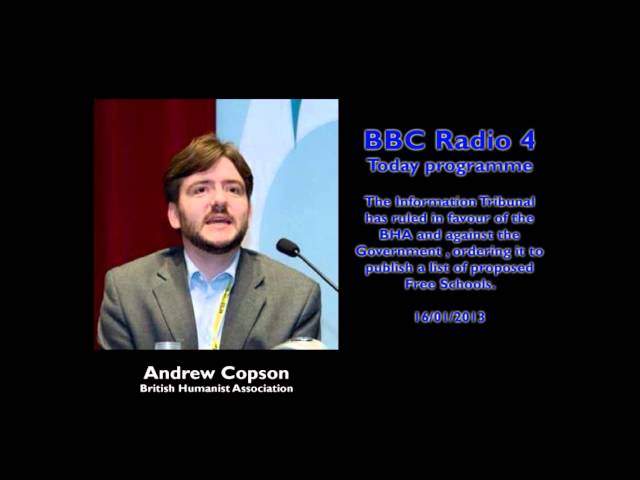 BHA defeats Govt in Free Schools FOI case - Andrew Copson on Today programme