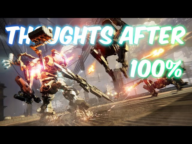 All my thoughts on Armored Core 6 after 100% (no spoilers)