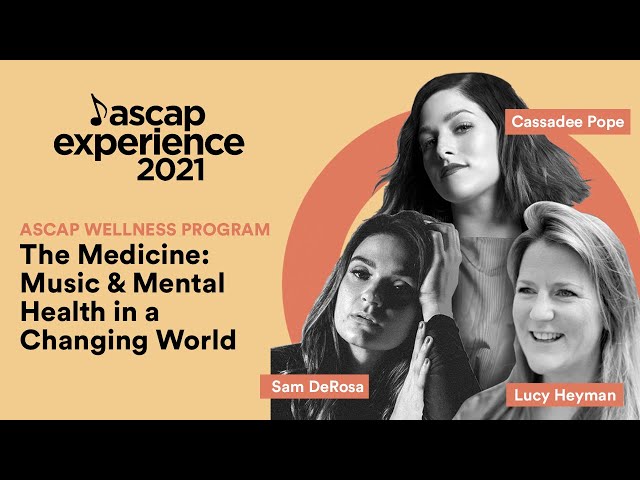 Music & Mental Health with Cassadee Pope, Sam DeRosa, Lucy Heyman | ASCAP Experience
