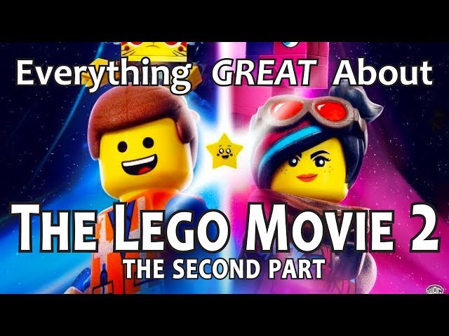 Everything GREAT About The Lego Movie 2: The Second Part!