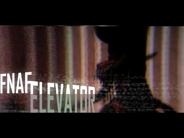 Five Nights at Freddy's: Elevator - Chapter 1: Your Fears Full Playthrough Levels 1-6 + No Deaths!