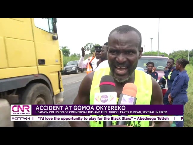Gomoa Okyereko: Head-on collision of commercial bus. fuel truck leaves 16 dead, several injured