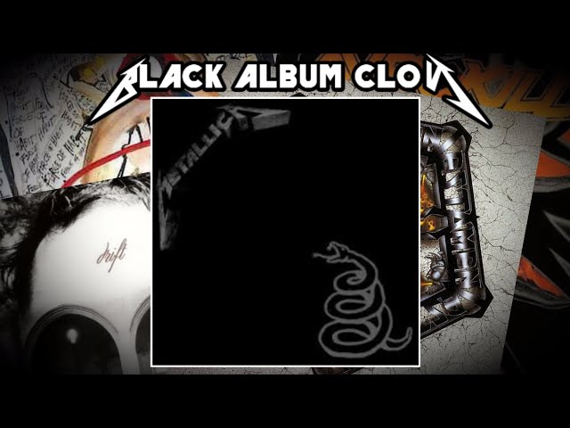 Black Album CLON | 5 Albums