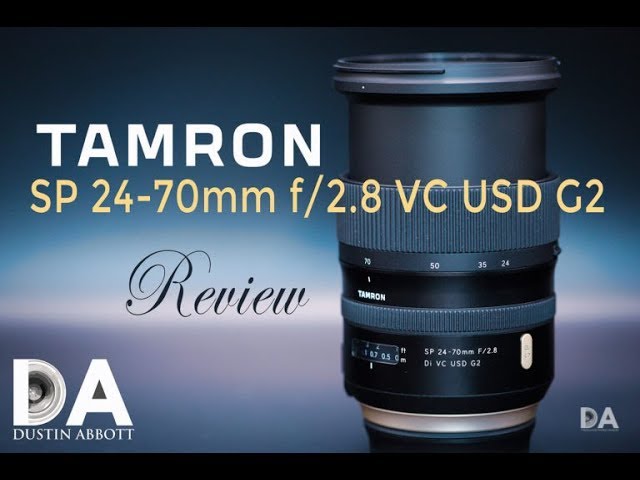 Tamron SP 24-70mm f/2.8 VC G2 | Final Review | 4K