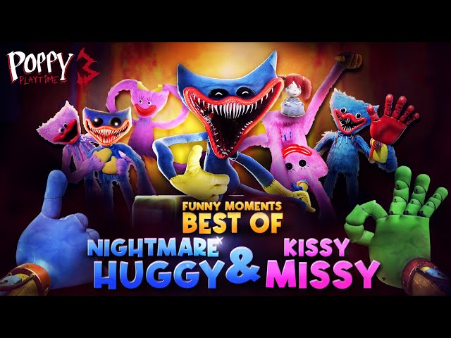Poppy Playtime Chapter 3 - BEST OF NIGHTMARE HUGGY and KISSY MISSY: Glitches, Bugs and Funny Moments