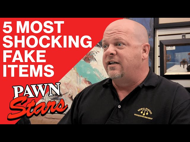 Pawn Stars: 5 Fake Items That ALMOST Fooled the Pawn Stars!
