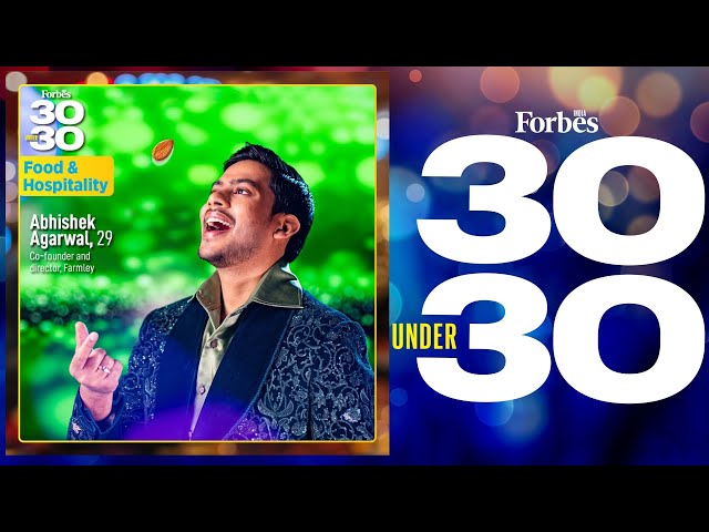 'Most dry fruit we eat is adulterated': Abhishek Agarwal | Forbes India 30 under 30 2024