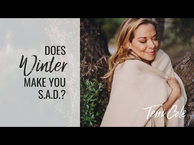 Does Winter make you SAD? Seasonal Affective Disorder tips inside