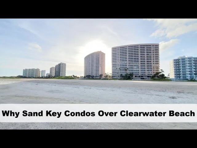 Stop! Sand Key Condos Vs Clearwater Beach Condos