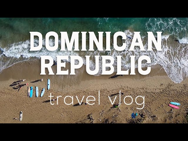 Dominican Republic family travel vlog - Cabarete and north coast