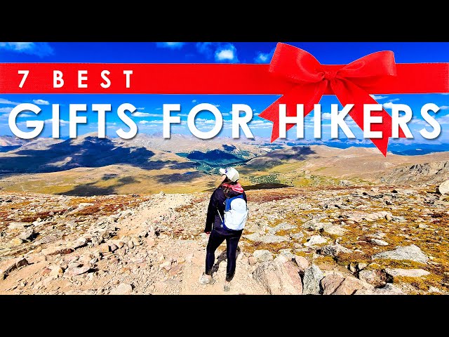 BEST GIFTS FOR HIKERS | What Any Hiker Will Love To Receive