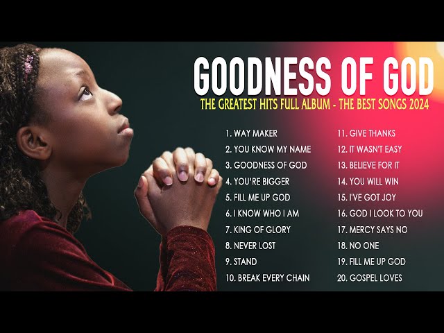GOODNESS OF GOD | Cece Winans | The Best Songs Of Cece Winans 2024