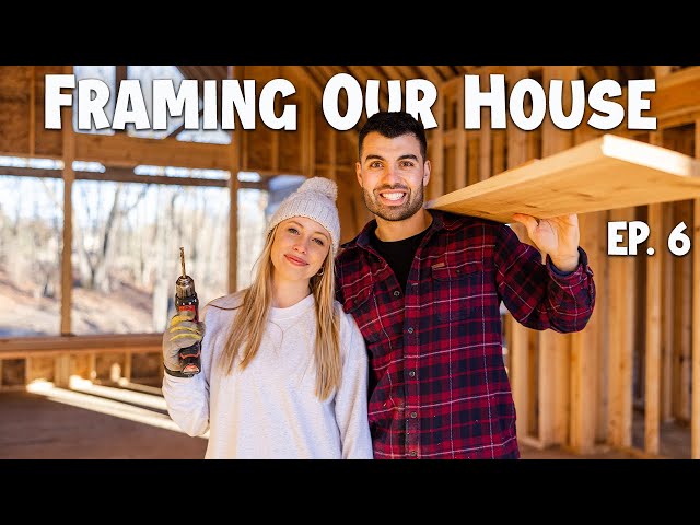 Building a House Start to Finish | House Framing Continues Ep. 6