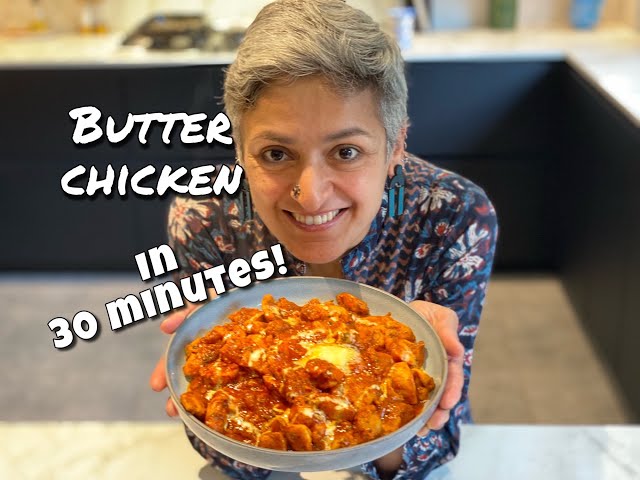 BUTTER CHICKEN IN 30 MINUTES | Butter chicken recipe | Curry in 30 Minutes | Food with Chetna