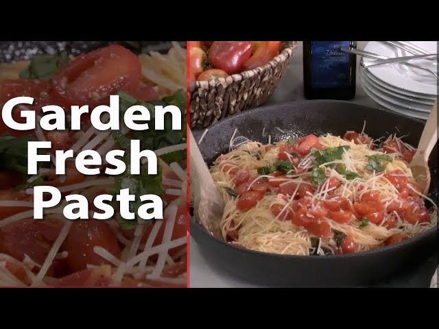 Garden Fresh Pasta - Cooking Made Easy with June