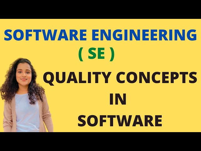 Quality Concepts in Software Engineering |SE|