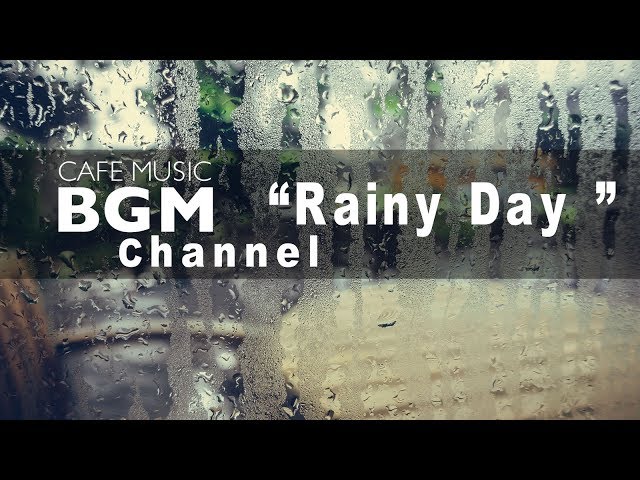 Cafe Music BGM channel - NEW SONGS "Rainy Day" - Relaxing Saxophone Jazz