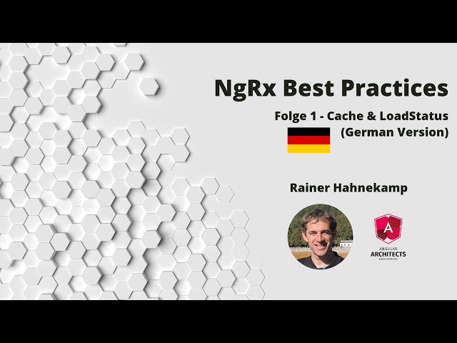 NgRx Best Practices - Folge 1: Cache & LoadStatus