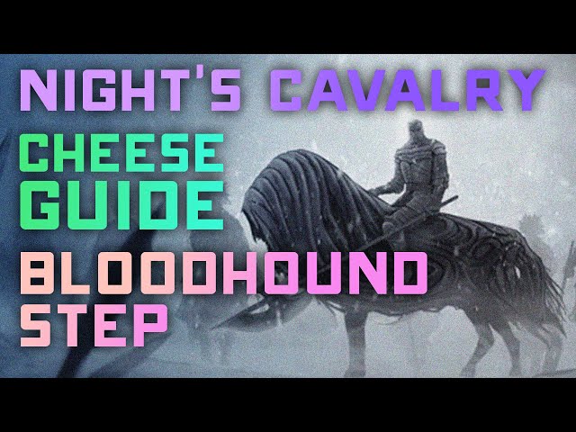 How to Cheese the Night's Cavalry Boss & Get Bloodhound Step Easy - Updated March 2024