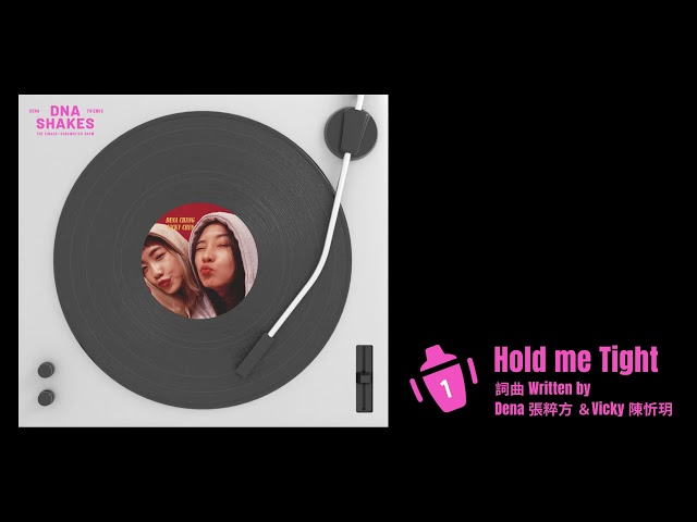 DNA Shakes Live #1 Dena x 陳忻玥 Vicky | Hold Me Tight (純享版 Audio Ver.)