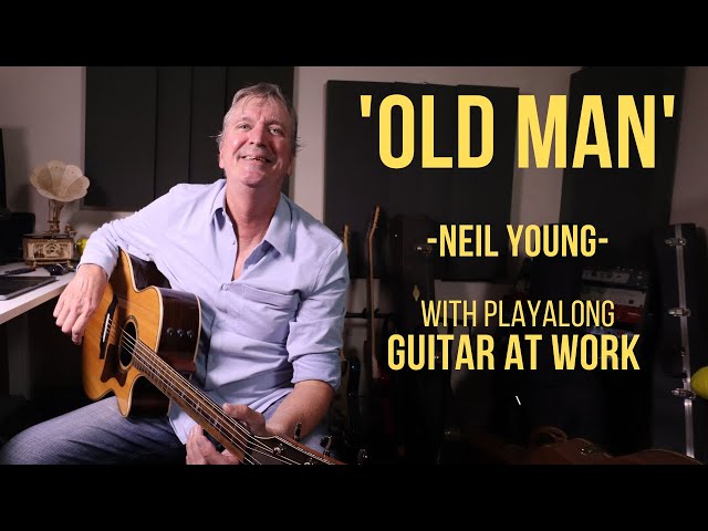 How to play 'Old Man' by Neil Young
