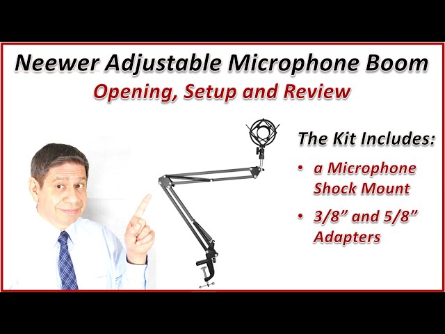 Neewer Microphone Boom Arm with Shock Mount: Opening, Assembly, Installation & Review