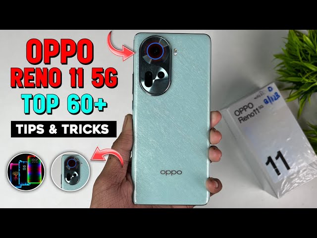Top 60+ Tips & Tricks ( Oppo Reno 11 5G )