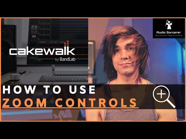 Cakewalk Tutorial | BandLab | How To Zoom In & Out