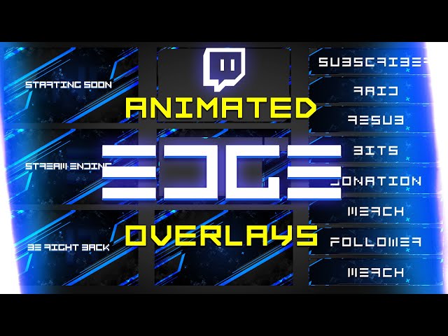 EDGE a Twitch ANIMATED Overlay Pack