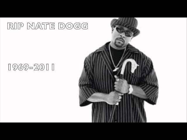 RIP Nate Dogg
