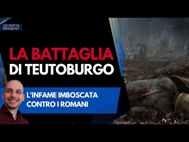 La battaglia di Teutoburgo: l'infame imboscata ai Romani