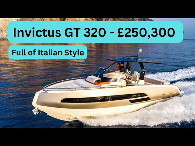 Boat Tout - Invictus GT 320 - £250,300 - Full of Italian Style