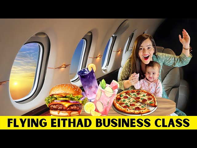 Our Dream Etihad Business Class Flight to Abu DHABI 😮