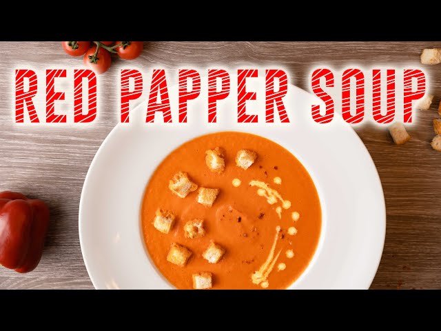 Roasted Red Pepper Soup, James Oliver's one of the best recipe