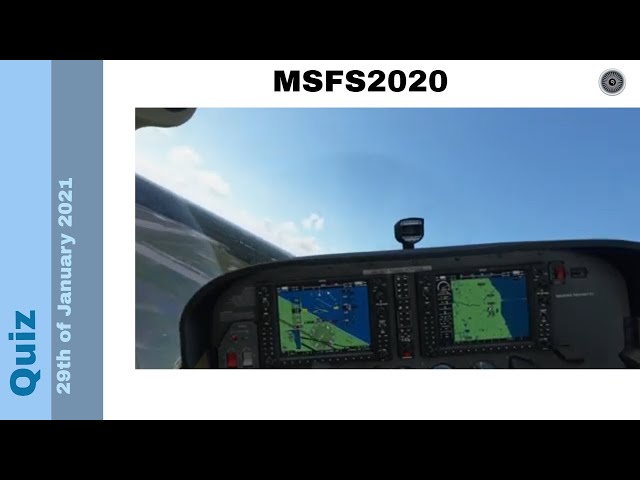 Flight Simulator 2020 - Quiz 29th January 2021