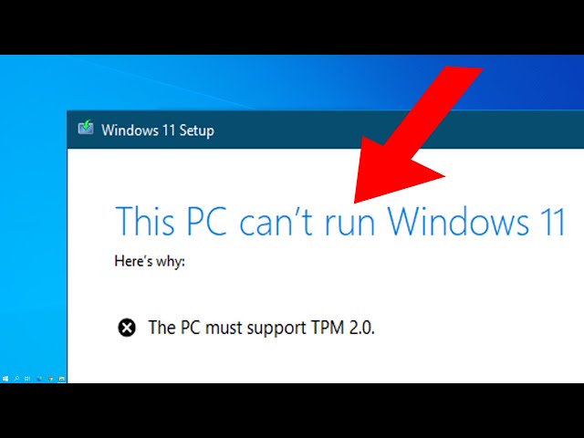 How To Fix "The PC must support TPM 2.0" (This PC can't run Windows 11)