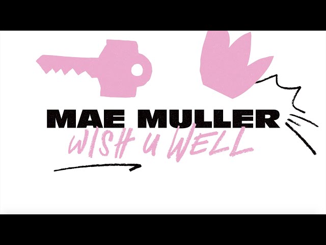 Mae Muller - wish u well (Lyric Video)