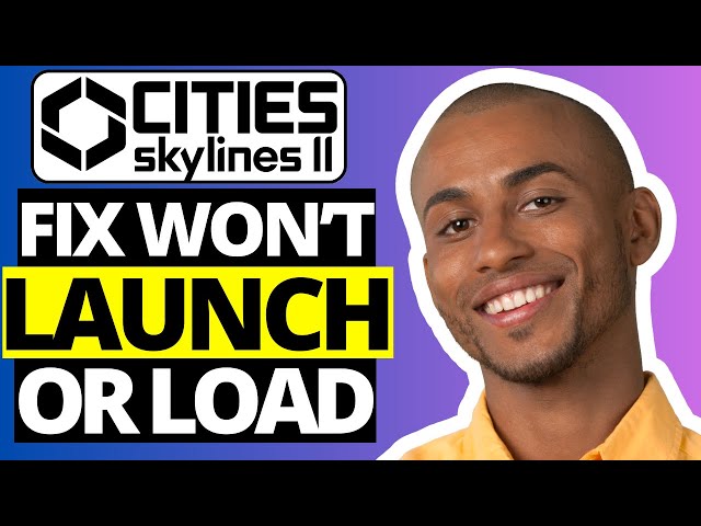 How To Fix Cities Skylines 2 Won't Launch or Load on Xbox Gamepass