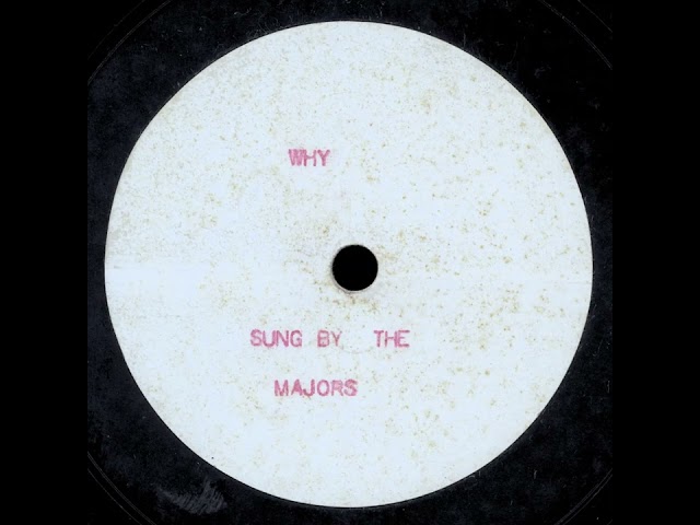 Why - Sung by The Majors