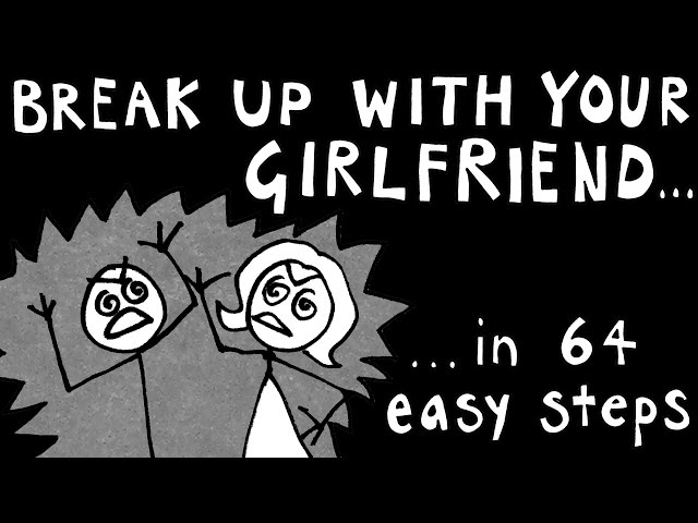 "How To Break Up" Tales Of Mere Existence